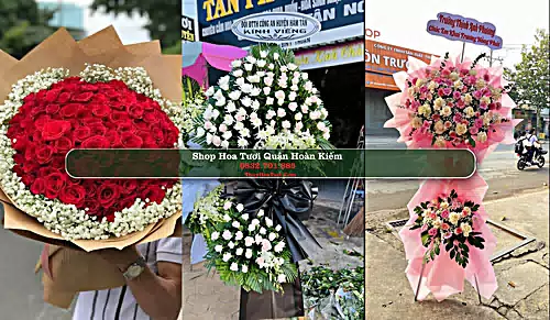 Shop Hoa Tươi Quận Hoàn Kiếm - Thành phố Hà Nội (Cũ)